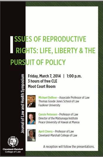 Issues of Reproductive Rights: Life, Liberty & the Pursuit of Policy