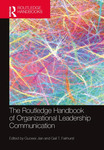 The Routledge Handbook of Organizational Leadership Communication by Guowei Jian and Gail Fairhurst