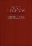 Nine Legends: Sketches of Remarkable People Based on Personal Relationships by Thomas Vail