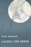 Lacing the Moon by Linda Monacelli