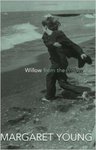 Willow from the Willow by Margaret Young