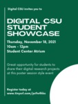 Digital CSU Student Showcase Fall 2021 Flyer by Ben Richards