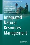 Integrated Natural Resources Management by Lawrence K. Wang, Mu-Hao Sung Wang, Yung-Tse Hung, and Nazih K. Shammas