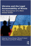 Ukraine and the Legal Accountability of Russia: The Emergence of a New Global Order by Milena Sterio