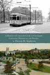 A History of University Circle in Cleveland: Community, Philanthropy, and Planning by Darwin H. Stapleton