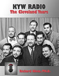 KYW Radio: The Cleveland Years by Richard Klein
