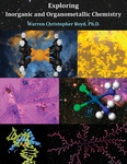 Exploring Inorganic and Organometallic Chemistry by W. Christopher Boyd PhD