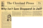 54/07/30 Why Isn't Sam Sheppard in Jail? by Cleveland Press