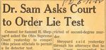 62/06/16 Dr. Sam Asks Court to Order Lie Test