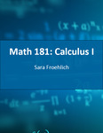 Math 181: Calculus I by Sara Froehlich