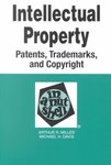 Intellectual Property: Patents, Trademarks, and Copyright in a Nutshell by Michael H. Davis and Arthur R. Miller