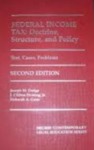 Federal Income Tax: Doctrine, Structure and Policy by Deborah A. Geier; Joseph M. Dodge; and J. Clifton Fleming, Jr.