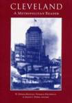 Cleveland: A Metropolitan Reader by W Dennis Keating, Norman Krumholz, and David C. Perry