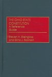 The Ohio State Constitution: A Reference Guide by Steven H. Steinglass and Gino Scarselli