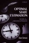 Optimal State Estimation: Kalman, H Infinity, and Nonlinear Approaches by Daniel J. Simon