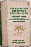 The Counselor Educator's Survival Guide: Designing and Teaching Outstanding Courses in Community Mental Health Counseling and School Counseling