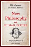 New Philosophy of Human Nature by Oliva Sabuco, Mary Ellen Waithe, Maria Colomer Vintro, and C. Angel Zorita