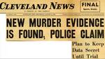 54/08/11 New Murder Evidence is Found, Police Claim by Cleveland News