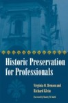 Historic Preservation for Professionals by Virginia O. Benson